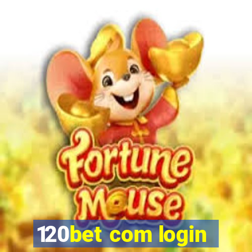 120bet com login